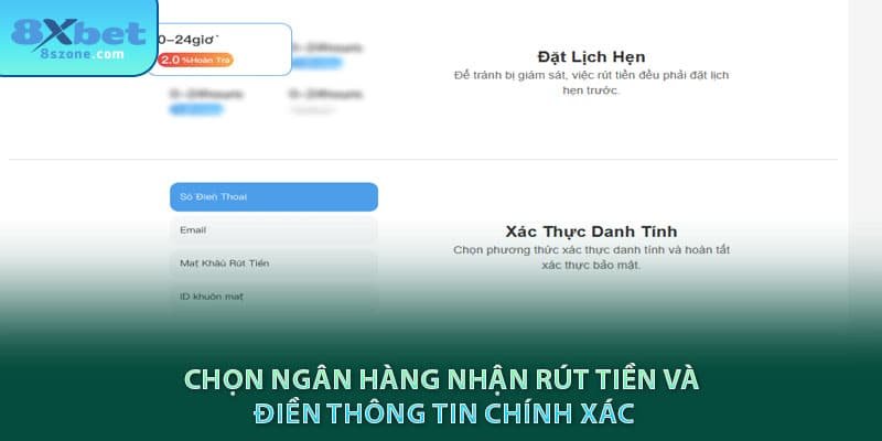 Chọn Ngân hàng nhận rút tiền và điền thông tin chính xác