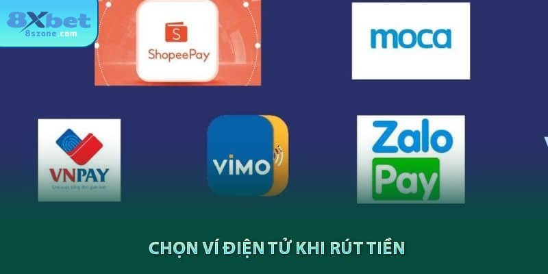 Chọn ví điện tử khi rút tiền