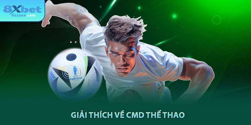 Giải thích về CMD thể thao