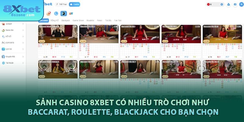 Sảnh casino 8xbet có nhiều trò chơi như Baccarat, Roulette, Blackjack cho bạn chọn