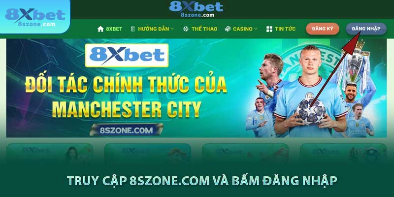 Truy cập 8szone.com và bấm đăng nhập