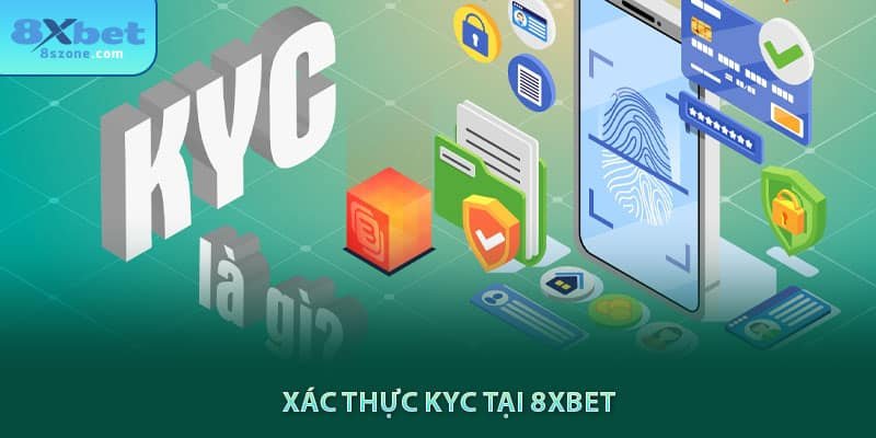 Xác thực KYC tại 8xbet