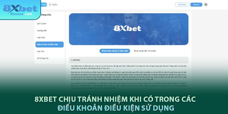 8xbet chịu tránh nhiệm khi có trong các điều khoản điều kiện sử dụng