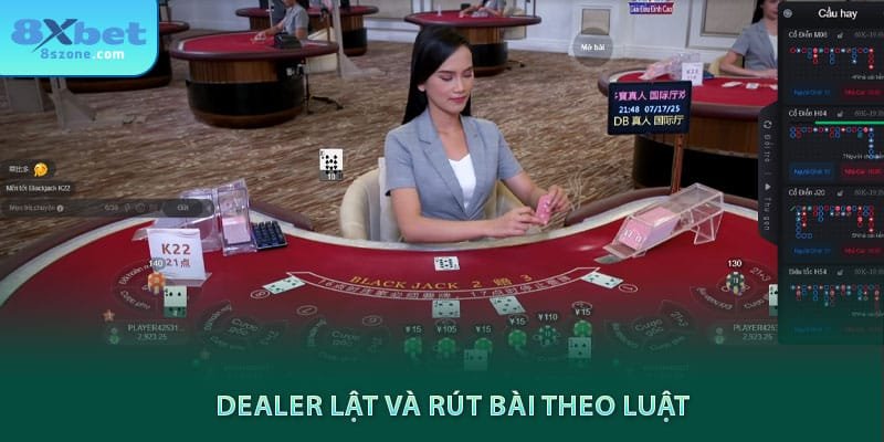 Dealer lật và rút bài theo luật