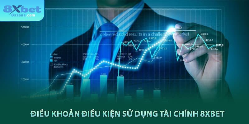 Điều khoản điều kiện sử dụng tài chính 8xbet