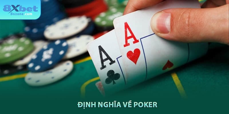Định nghĩa về Poker
