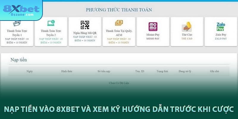 Nạp tiền vào 8xbet và xem kỹ hướng dẫn trước khi cược
