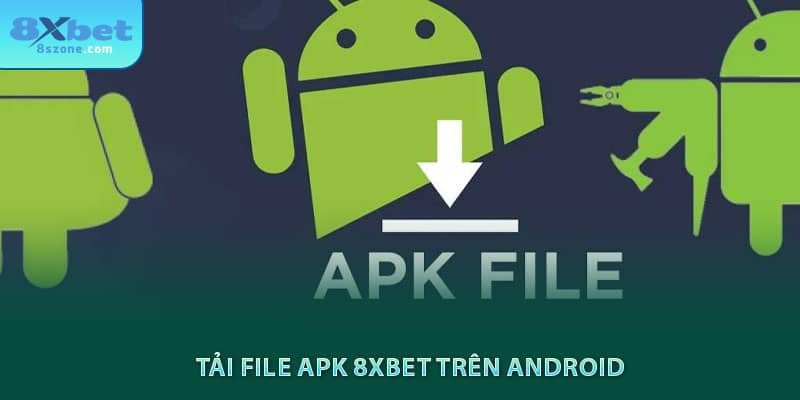 Tải file APK 8xbet trên android