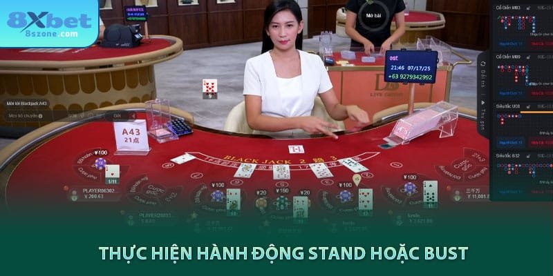 Thực hiện hành động stand hoặc bust