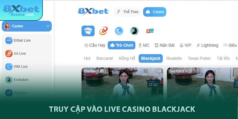 Truy cập vào live casino Blackjack